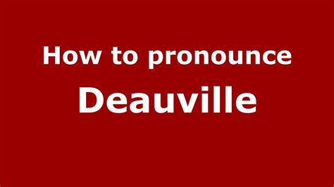 how to pronounce deauville.